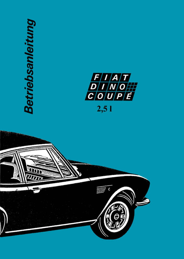 Fiat Dino Coupé 2.5 l Betriebsanleitung, Buchcover