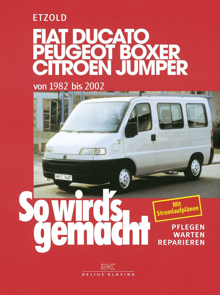 Fiat Ducato/Peugeot Boxer/Citroen Jumper von 1982 bis 2002 - Reparaturbuch, Buchcover
