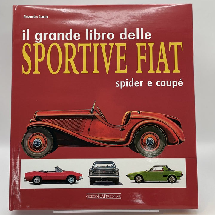 Il Grande Libro delle Sportive Fiat Spider e Coupe