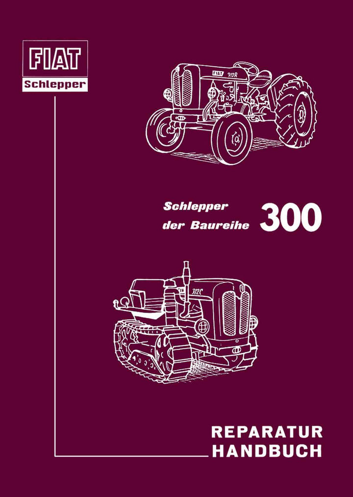 Fiat Traktor 300 Reparaturanleitung, Buchcover
