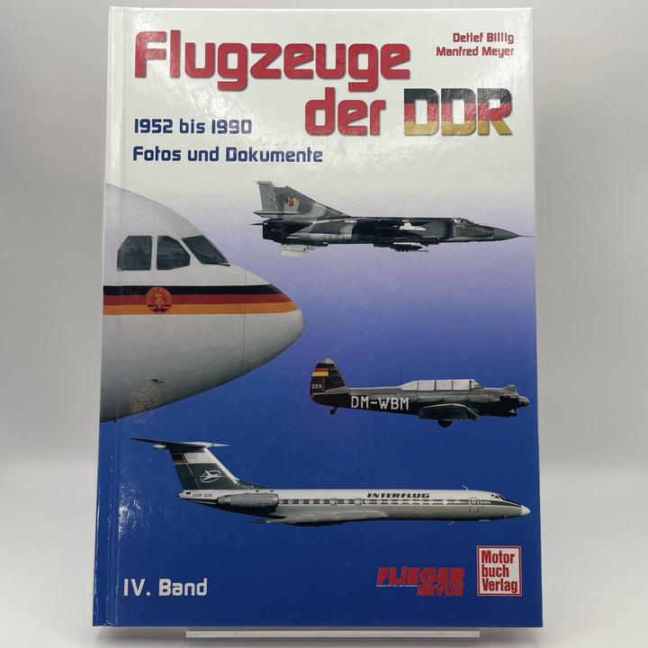 Flugzeuge der DDR - Band 4 1952 bis 1990