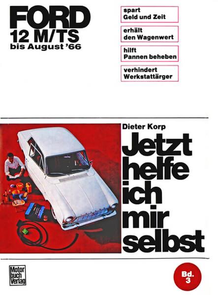 Ford 12 M/TS bis August &