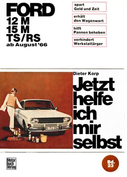 Ford 12M/ 15M/ TS/RS ab August &