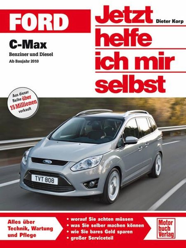Ford C-Max - Benziner und Diesel ab Bj. 2010 Reparaturbuch - gedrucktes Buch zum Bestpreis! - verwuester.net