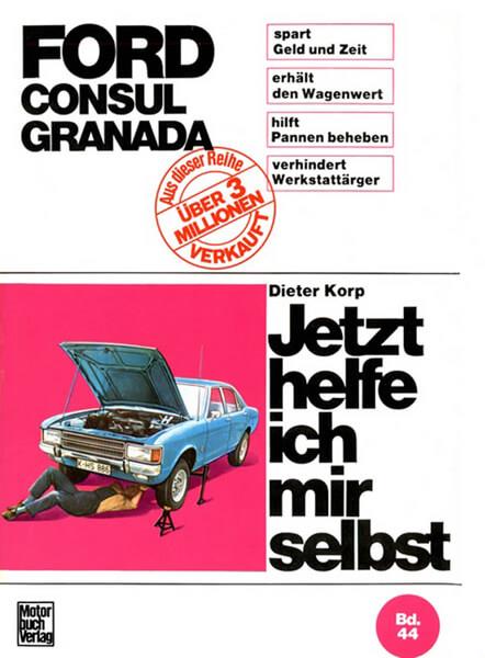 Ford Consul/Granada Reparaturbuch - gedrucktes Buch zum Bestpreis! - verwuester.net
