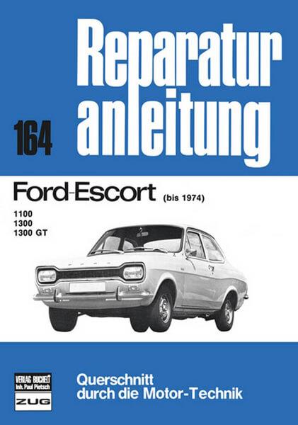 Ford Escort bis 1974 - Reparaturbuch - gedrucktes Buch zum Bestpreis! - verwuester.net