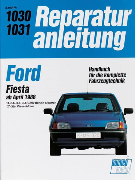 Ford Fiesta ab April 1988 - Reparaturbuch - gedrucktes Buch zum Bestpreis! - verwuester.net