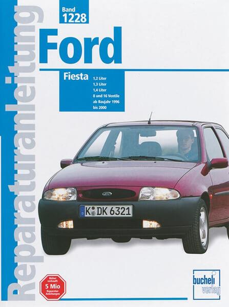 Ford Fiesta - Reparaturbuch - gedrucktes Buch zum Bestpreis! - verwuester.net