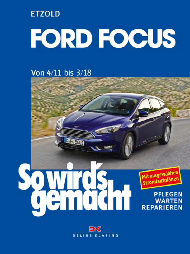 Ford Focus ab 4/11 - Reparaturbuch - gedrucktes Buch zum Bestpreis! - verwuester.net