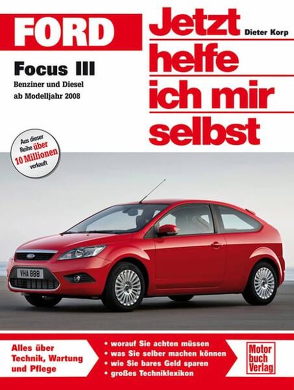 Ford Focus III / Benziner und Diesel ab Modelljahr 2008 - gedrucktes Buch zum Bestpreis! - verwuester.net