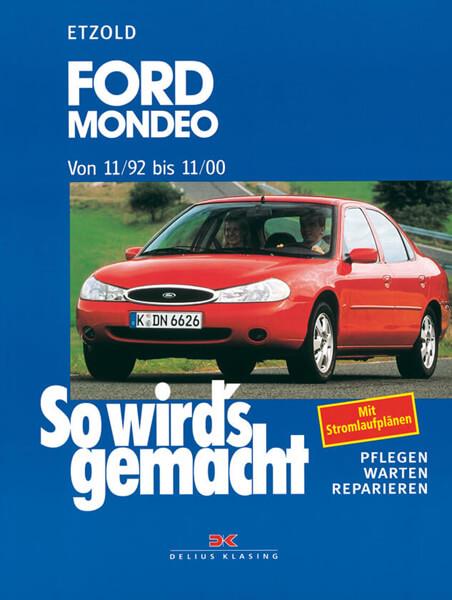 Ford Mondeo von 11/92 bis 11/00 - Reparaturbuch - gedrucktes Buch zum Bestpreis! - verwuester.net