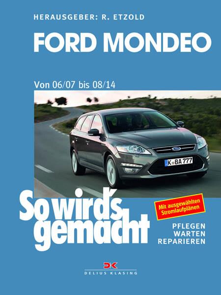 Ford Mondeo von 2007 bis 2014 - Reparaturbuch - gedrucktes Buch zum Bestpreis! - verwuester.net