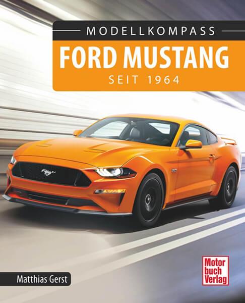 Ford Mustang - seit 1964 - gedrucktes Buch zum Bestpreis! - verwuester.net