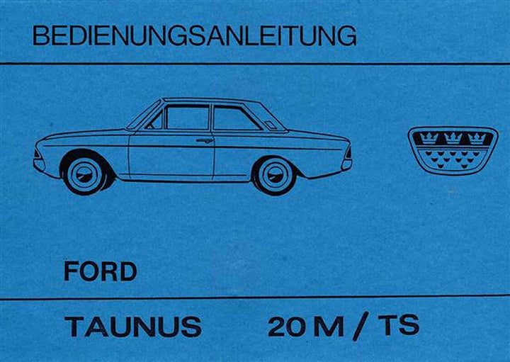 Ford Taunus 20 M und 20 MTS Betriebsanleitung, Buchcover