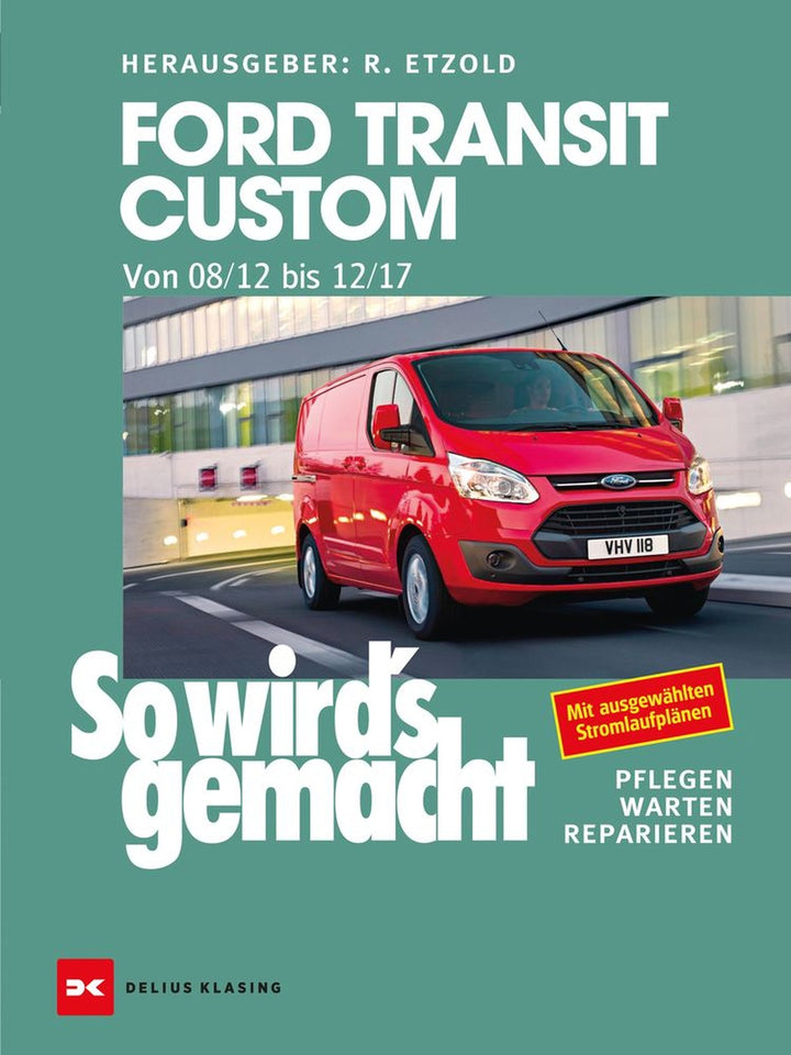 Ford Transit Custom. Von 08/12 bis 12/17 - Reparaturbuch, Buchcover