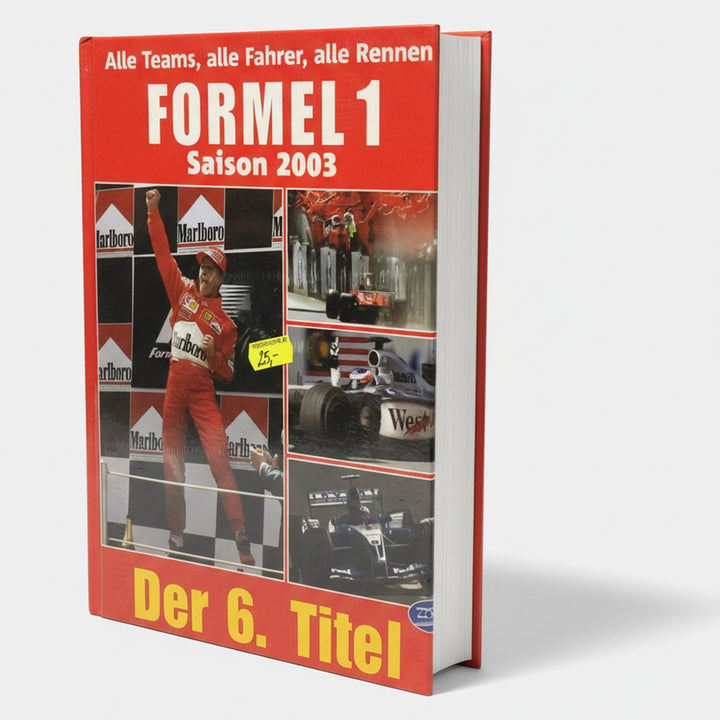 Formel 1 - Die Saison 2003 - Der 6. Titel für Schumi, Buchcover