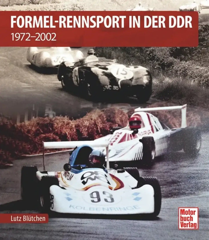 Formel-Rennsport in der DDR, Chronik des DDR-Formelrennsports, Band 2: 1972 bis zur Wiedervereinigung - gedrucktes Buch zum Bestpreis! - verwuester.net