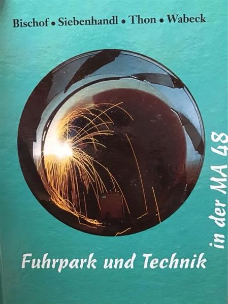 Fuhrpark und Technik in der MA 48 - gedrucktes Buch zum Bestpreis! - verwuester.net