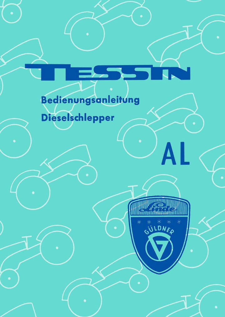 Güldner Tessin AL Betriebsanleitung, Buchcover