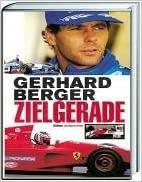 Gerhard Berger - Zielgerade - gedrucktes Buch zum Bestpreis! - verwuester.net