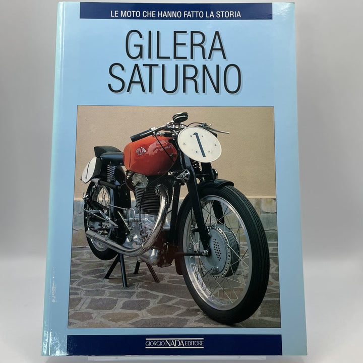 GILERA SATURNO Le Moto Che Hanno Fatto La Storia