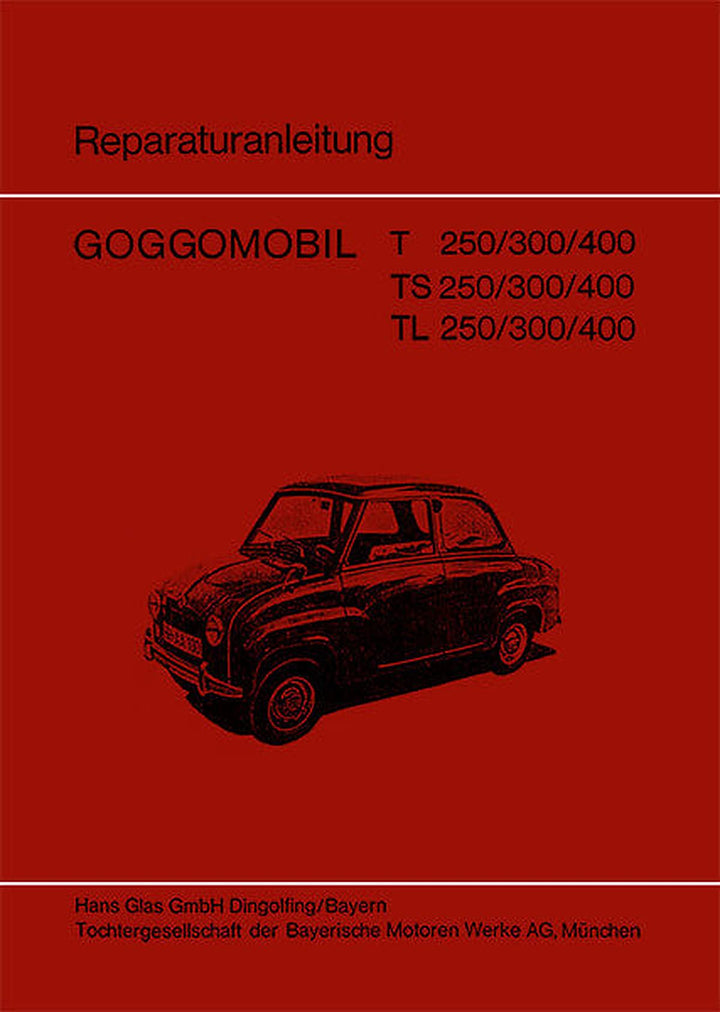 Glas Goggomobil T TS TL Modelle Reparaturanleitung, Buchcover
