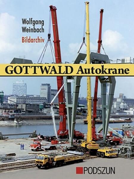 Gottwald Autokrane - Bildarchiv 1 - gedrucktes Buch zum Bestpreis! - verwuester.net