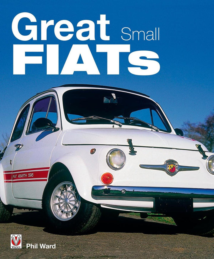 Great Small Fiats - gedrucktes Buch zum Bestpreis! - verwuester.net