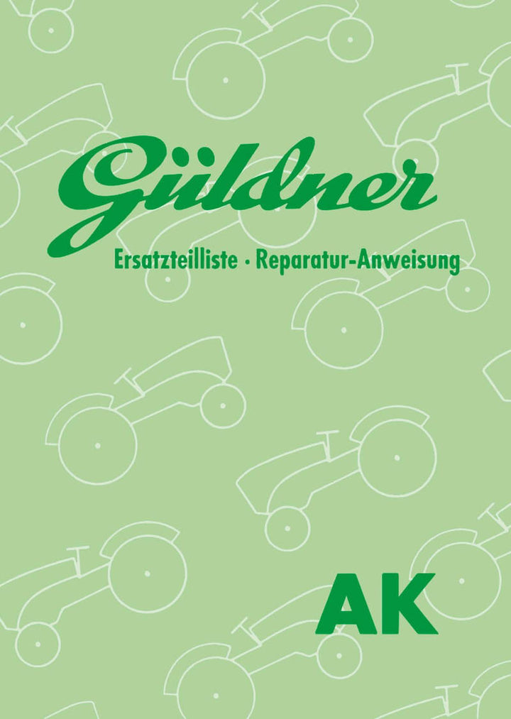 Güldner AK Dieselschlepper Reparaturanleitung und Ersatzteilkatalog, Buchcover