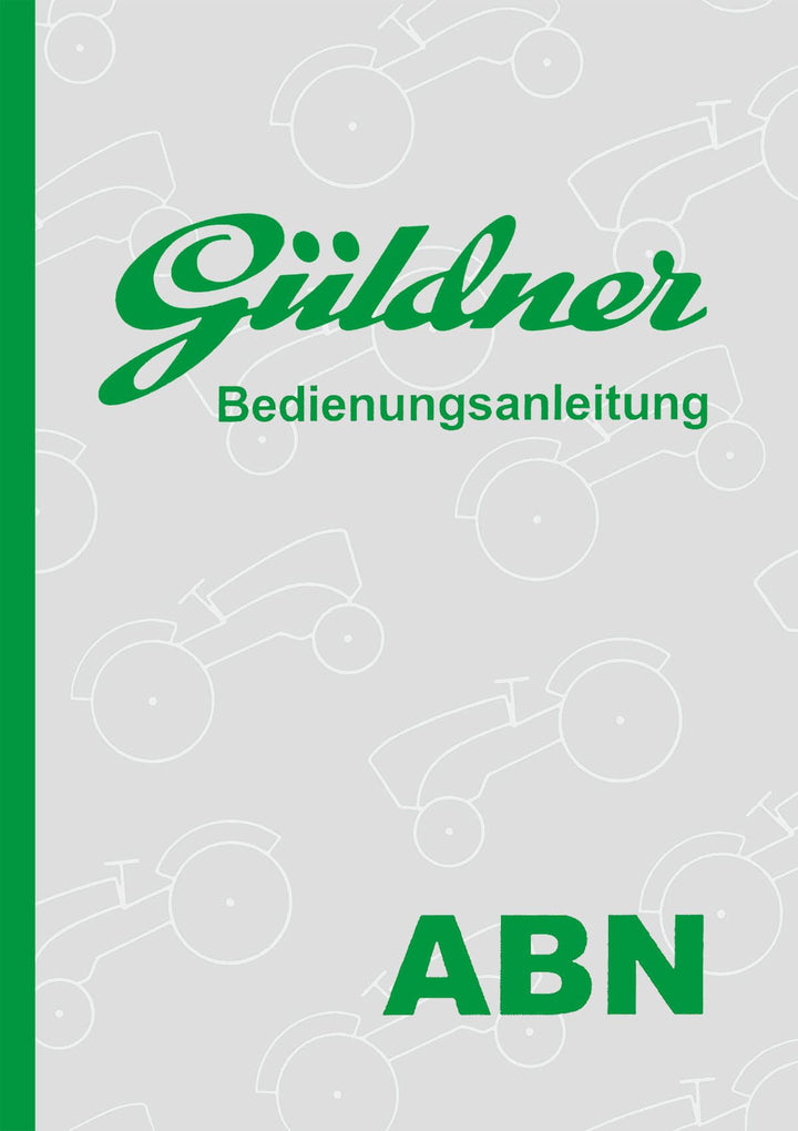Güldner ABN Bauart Dieselschlepper Betriebsanleitung, Buchcover