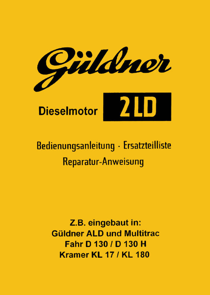 Güldner Diesel-Motor 2LD Betriebsanleitung und Ersatzteilkatalog - gedrucktes Buch zum Bestpreis! - verwuester.net