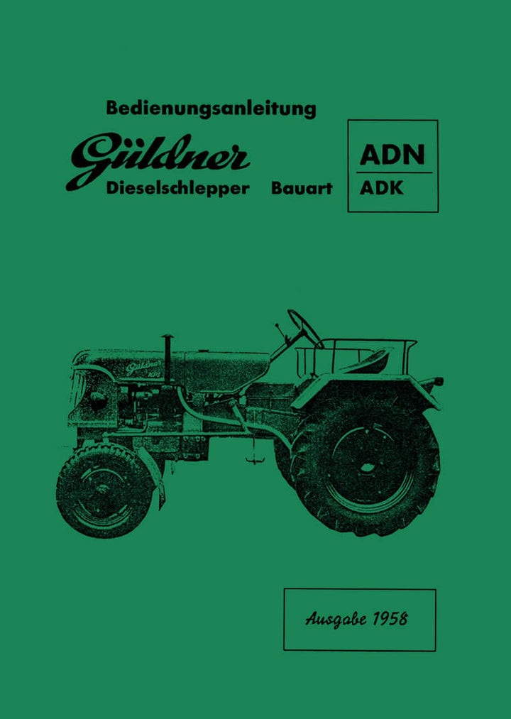 Güldner Dieselschlepper ADN und ADK Betriebsanleitung, Buchcover