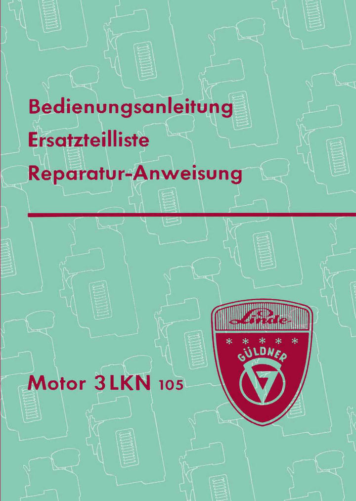 Güldner Motor 3LKN Betriebsanleitung, Ersatzteilkatalog, Reparaturanleitung, Buchcover