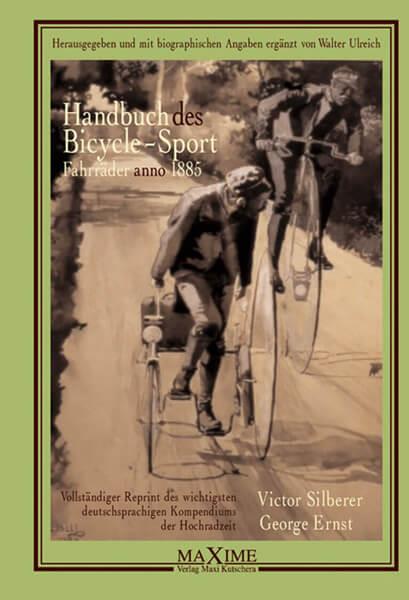 Handbuch des Bicycle-Sport - Fahrräder anno 1885 - gedrucktes Buch zum Bestpreis! - verwuester.net