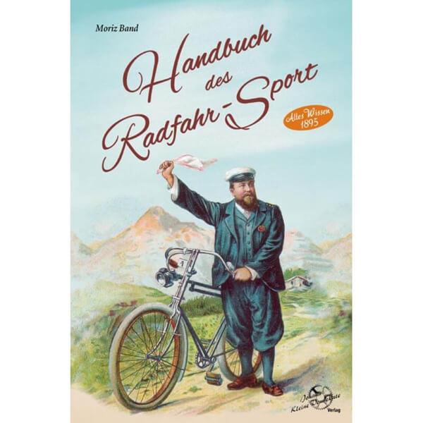 Handbuch des Radfahr-Sport - Altes Wissen 1895 - gedrucktes Buch zum Bestpreis! - verwuester.net