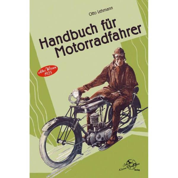 Handbuch für Motorradfahrer - Altes Wissen 1925 - gedrucktes Buch zum Bestpreis! - verwuester.net