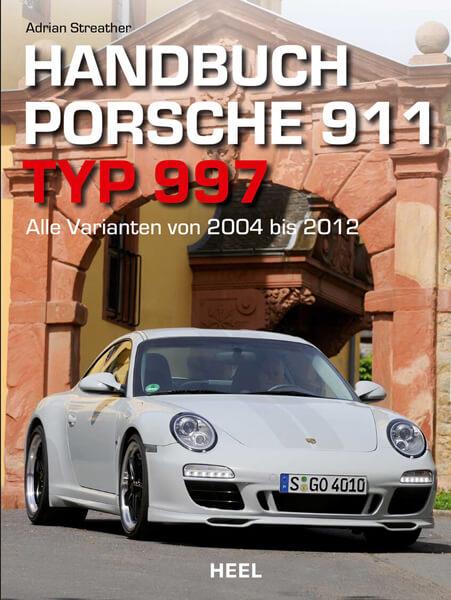 Handbuch Porsche 911 Typ 997 - gedrucktes Buch zum Bestpreis! - verwuester.net