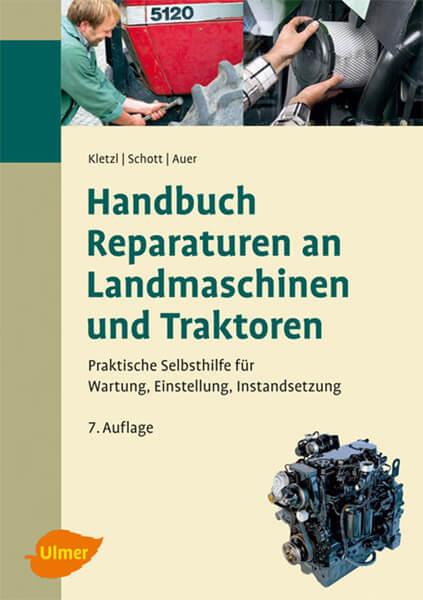 Handbuch Reparaturen an Landmaschinen und Traktoren - gedrucktes Buch zum Bestpreis! - verwuester.net