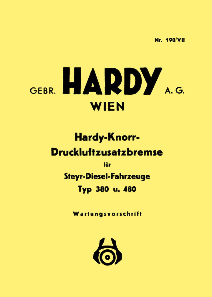 Hardy-Knorr-Druckluftbremse für Steyr-Diesel-Fahrzeuge Typ 380 und 480, Wartungsvorschrift, Buchcover