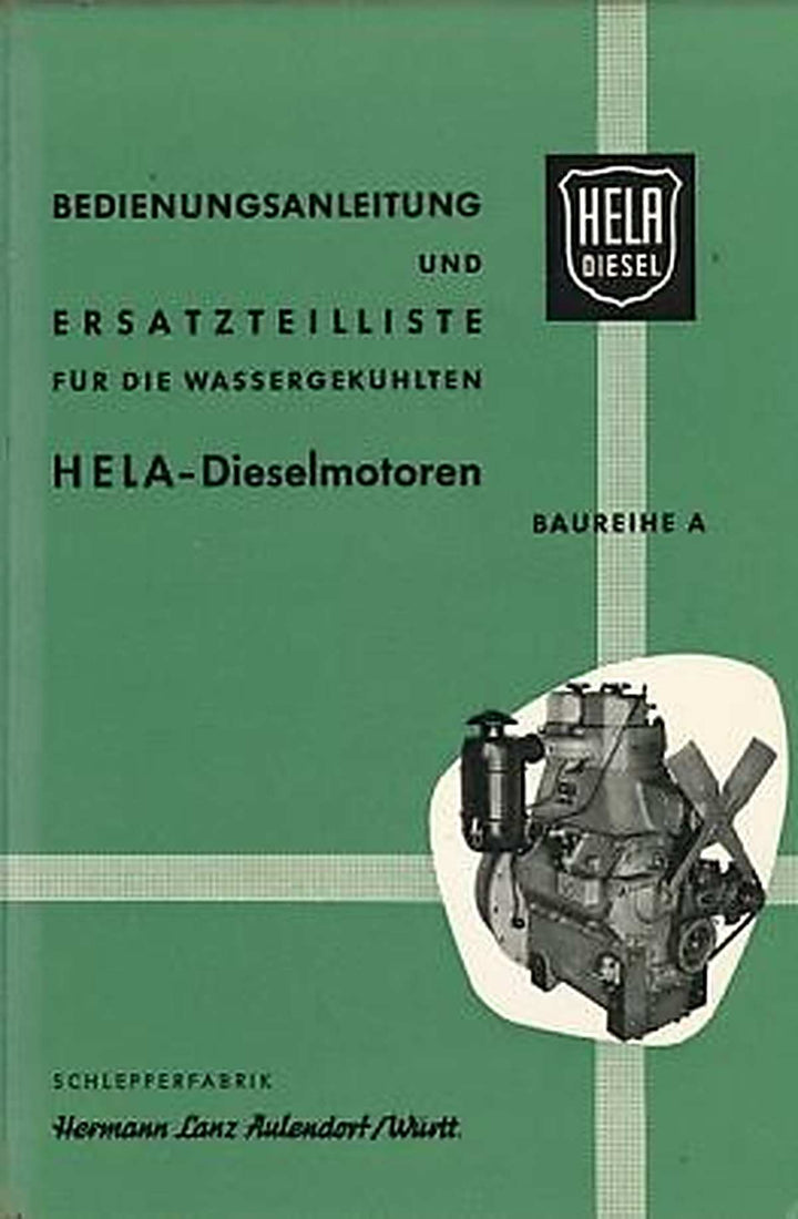 Hela (Hermann Lanz) Ackerschlepper 20/22 PS, Baureihe A, Betriebsanleitung und Ersatzteilkatalog, Buchcover