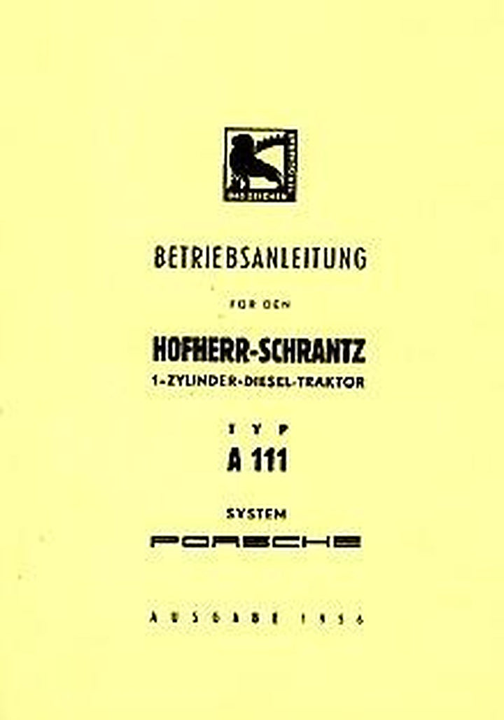 Hofherr-Schrantz A 111, (System Porsche), Betriebsanleitung, Buchcover