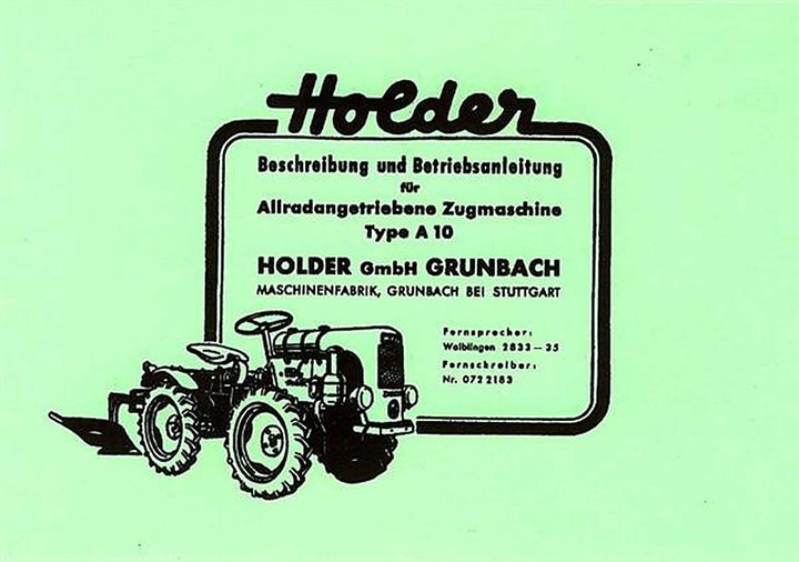 Holder Allradangetriebene Zugmaschine Type A 10, Betriebsanleitung, Buchcover