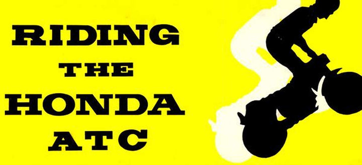 Honda ATC90 "Riding the Honda ATC" Owner&
