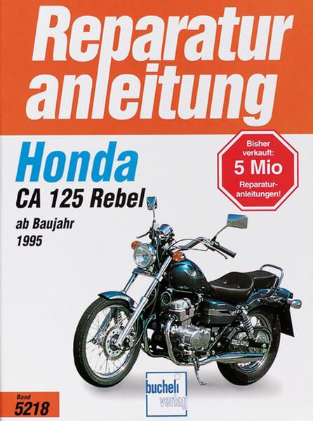 Honda CA 125 Rebel - Reparaturbuch - gedrucktes Buch zum Bestpreis! - verwuester.net