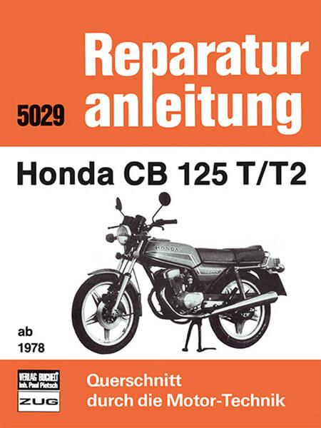 Honda CB 125 T/T2 ab 1978 - Reparaturbuch - gedrucktes Buch zum Bestpreis! - verwuester.net