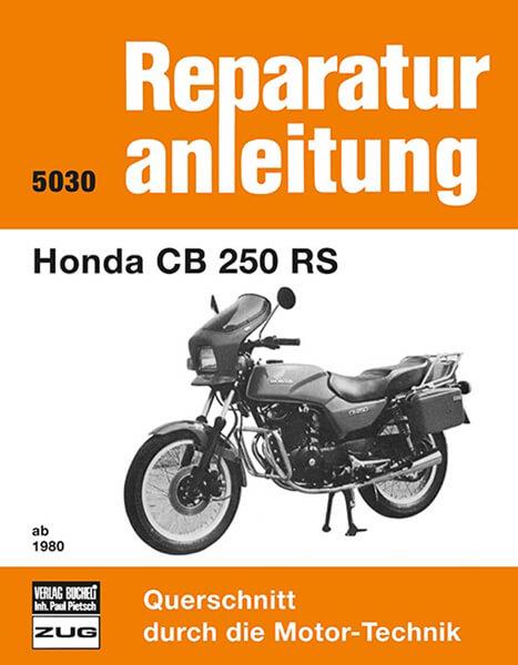 Honda CB 250 RS ab 1980 - Reparaturbuch - gedrucktes Buch zum Bestpreis! - verwuester.net