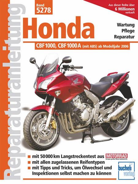 Honda CBF 1000 / CBF 1000 A - Reparaturbuch - gedrucktes Buch zum Bestpreis! - verwuester.net