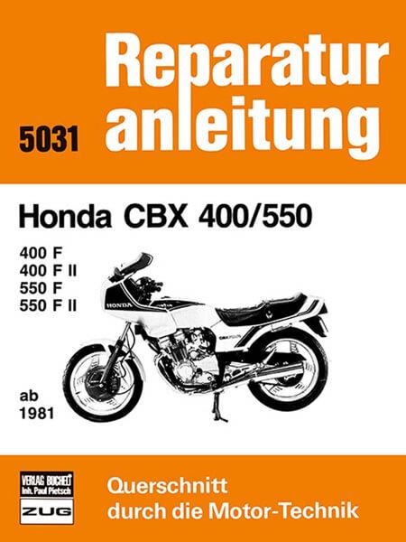 Honda CBX 400/550 ab 1981 - Reparaturbuch - gedrucktes Buch zum Bestpreis! - verwuester.net