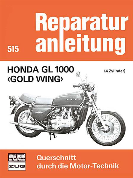 Honda GL 1000 - Gold Wing - Reparaturbuch - gedrucktes Buch zum Bestpreis! - verwuester.net