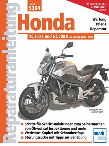 Honda NC 700 S und NC 700 X (ab Modelljahr 2012) - Reparaturbuch - gedrucktes Buch zum Bestpreis! - verwuester.net